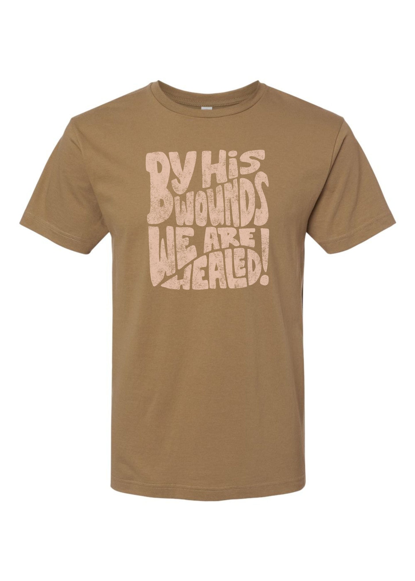 By His Wounds | Adult Tee-Adult Tee-Sister Shirts-Sister Shirts, Cute & Custom Tees for Mama & Littles in Trussville, Alabama.