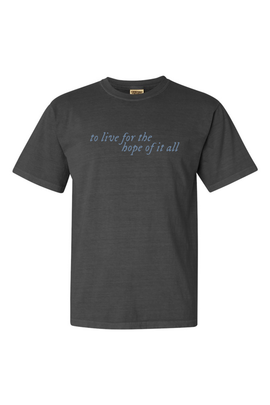 Hope Of It All | Adult Tee