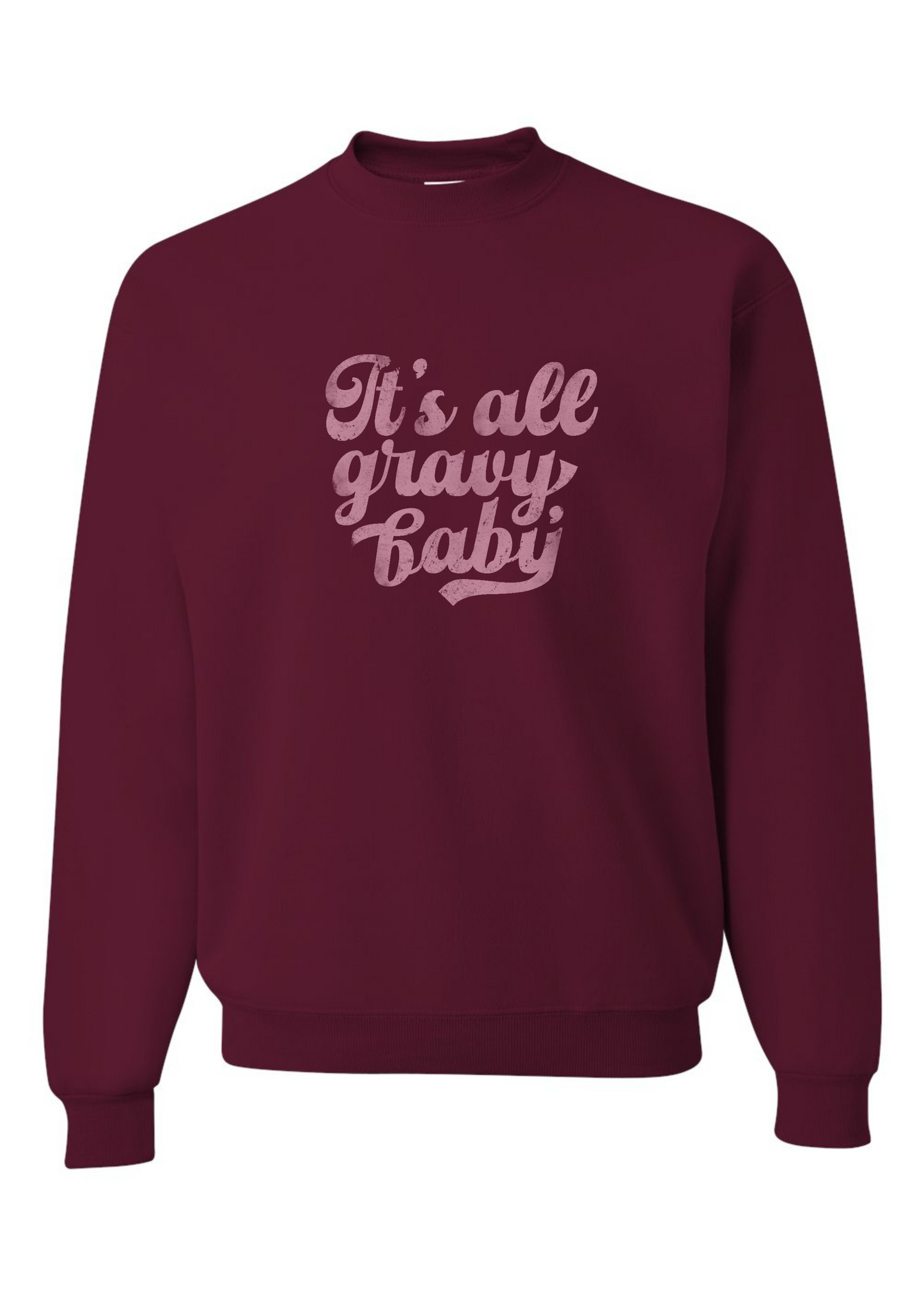 Gravy Baby | Adult Pullover-Adult Pullover-Sister Shirts-Sister Shirts, Cute & Custom Tees for Mama & Littles in Trussville, Alabama.