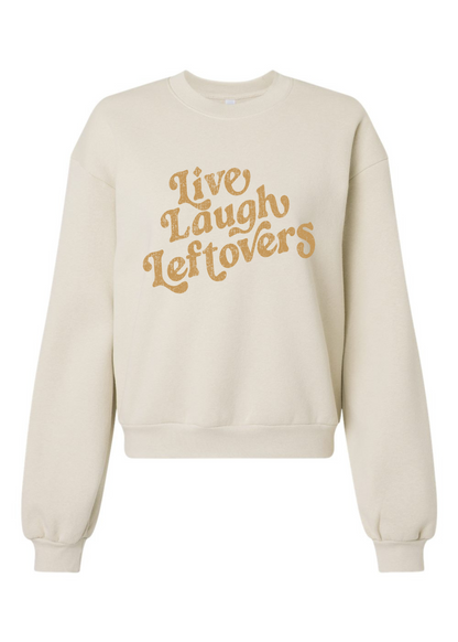Live, Laugh, Leftovers | Adult Balloon Sleeve Mom Crop Pullover-Adult Pullover-Sister Shirts-Sister Shirts, Cute & Custom Tees for Mama & Littles in Trussville, Alabama.