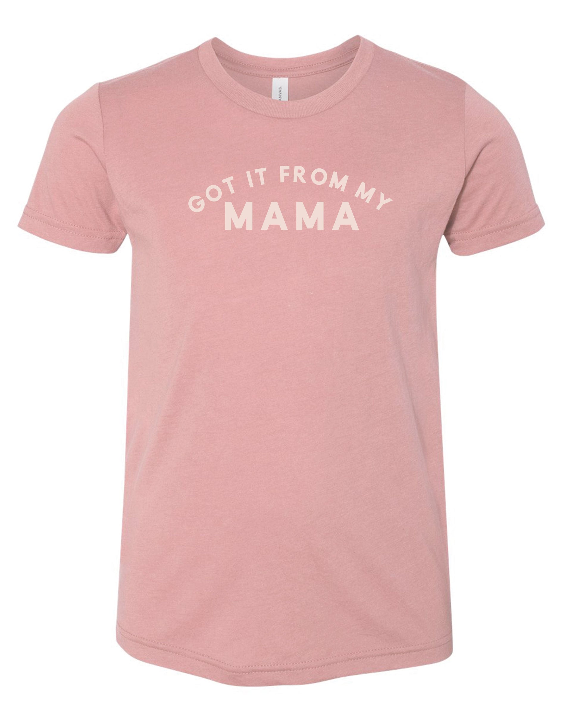Got It From My Mama | Kids Tee-Kids Tees-Sister Shirts-Sister Shirts, Cute & Custom Tees for Mama & Littles in Trussville, Alabama.